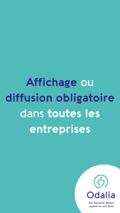 Affichage ou diffusion obligatoire dans toutes les entreprises - Odalia