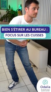 Bien s'étirer au bureau : focus sur les cuisses