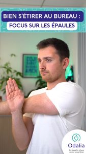 Bien s'étirer au bureau : focus sur les épaules - Odalia