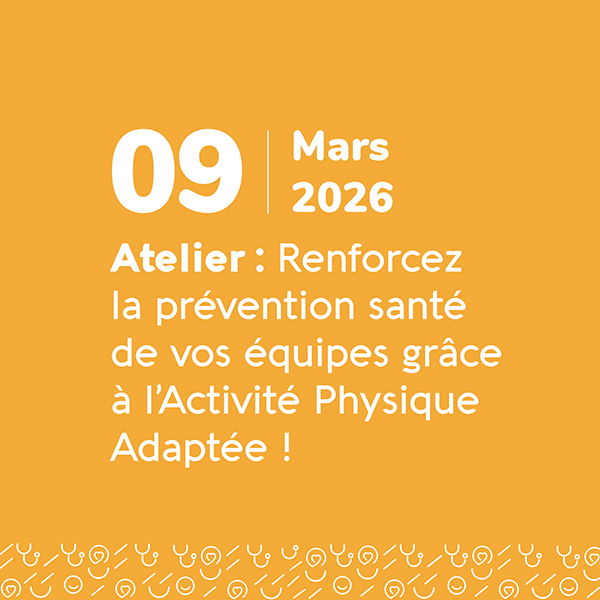 Renforcez la prévention santé de vos équipes grâce à l'Activité Physique Adaptée ! - Mars 2026 - Odalia