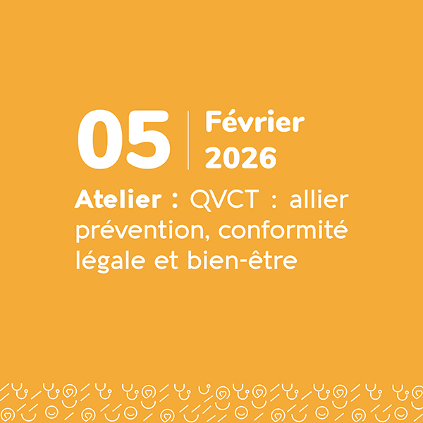QVCT : Allier prévention, conformité légale et bien-être - Février - Odalia
