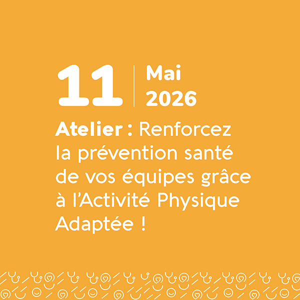 Renforcez la prévention santé de vos équipes grâce à l'Activité Physique Adaptée ! - Mai - Le Cannet