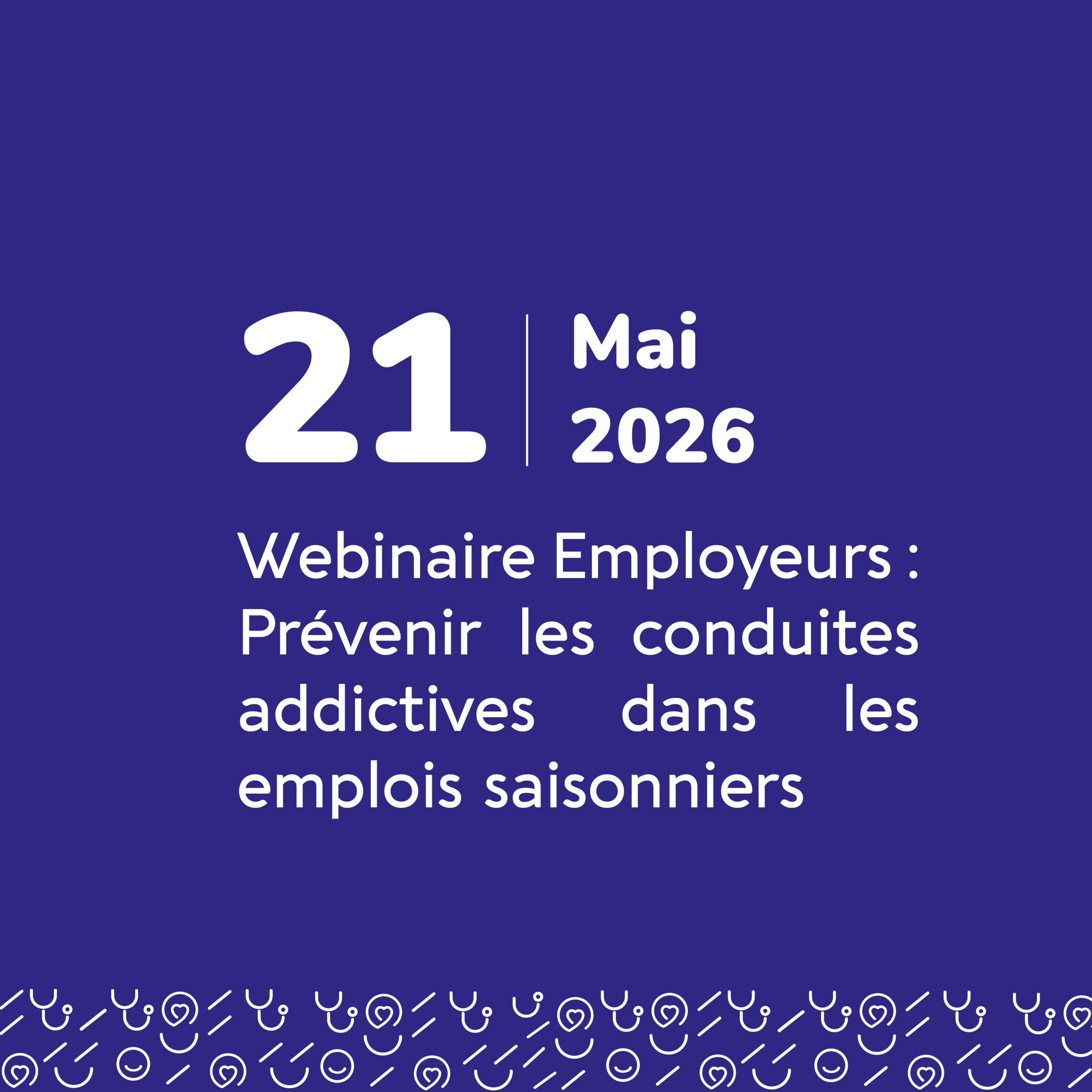 Webinaire employeurs saisonniers : prévention des addictions