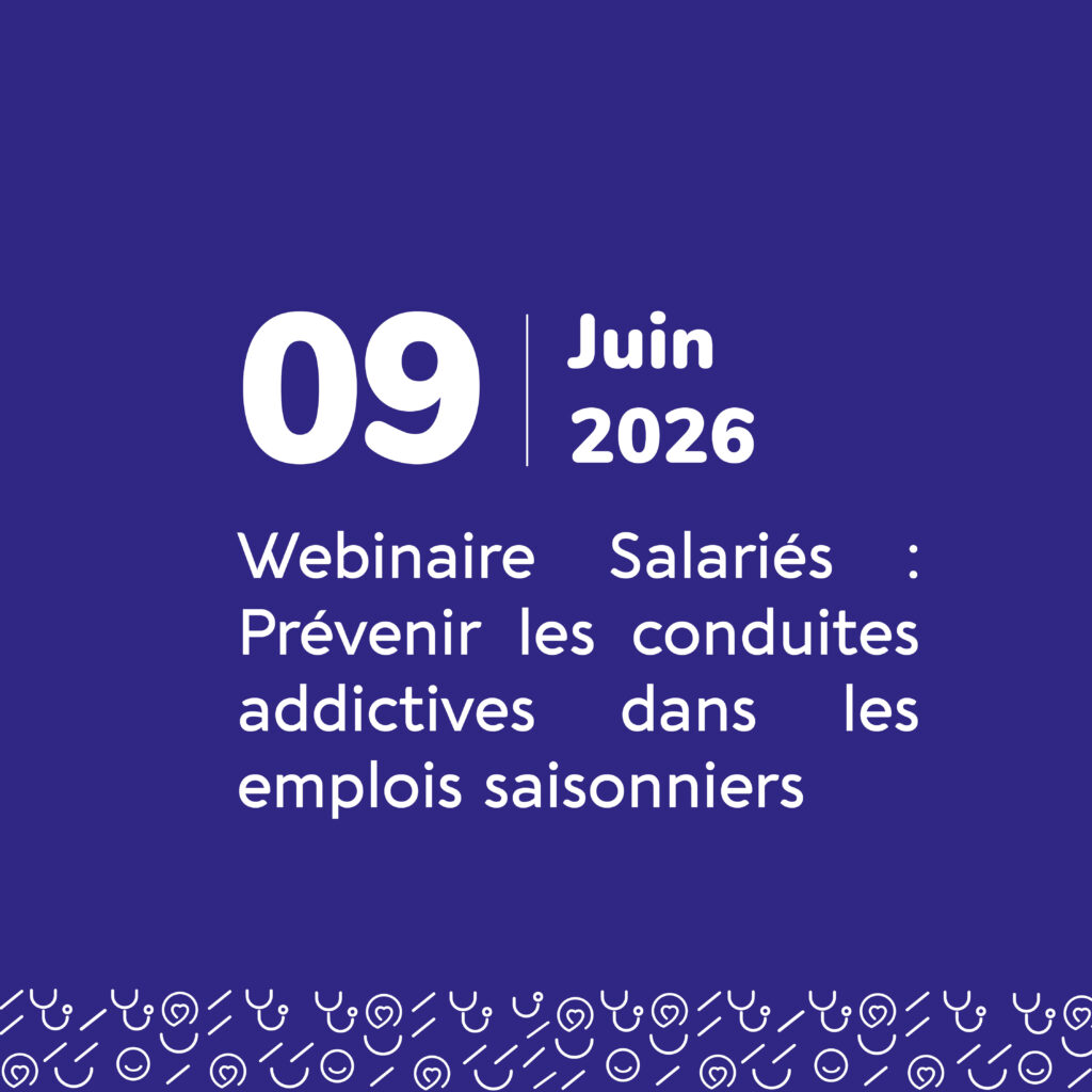 Webinaire salariés saisonniers : prévenir les conduites addictives