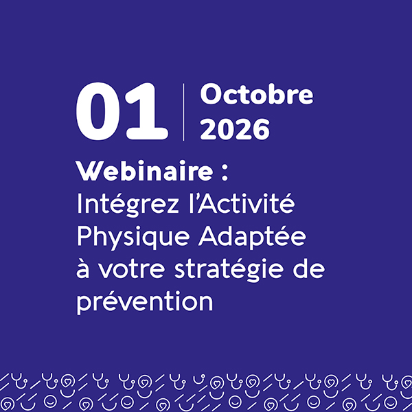 Intégrez l'Activité Physique Adaptée à votre stratégie de prévention - octobre odalia