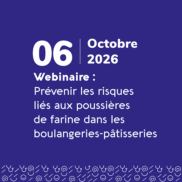 Prévenir les risques liés aux poussières de farine dans les boulangeries-pâtisseries - 06.10.26