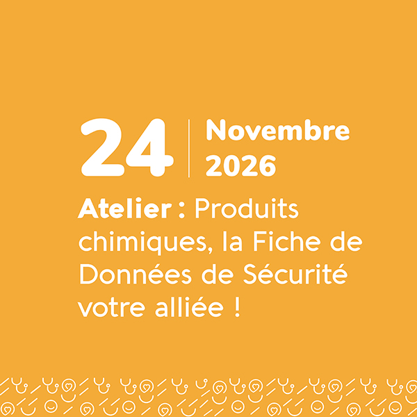 Produits chimiques, la Fiche de Données de Sécurité votre alliée ! - 24.11.26