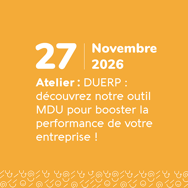 DUERP : découvrez notre outil MDU pour booster la performance de votre entreprise ! - 27 novembre 2026