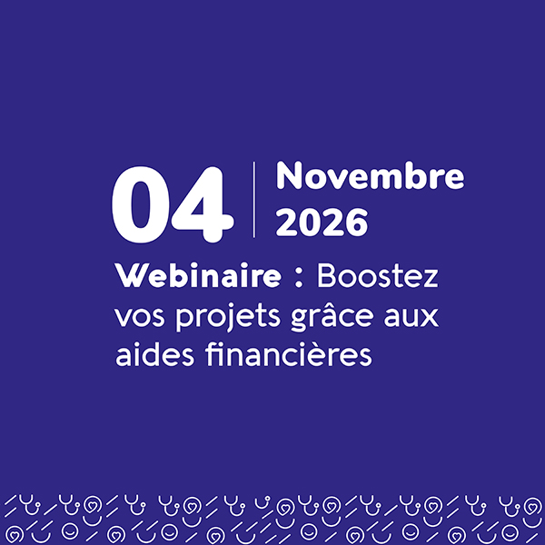 Boostez vos projets grâce aux aides financières - 04 novembre 2026