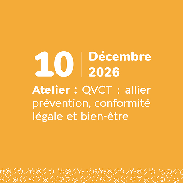 QVCT : Allier prévention, conformité légale et bien-être - 10 décembre 2026 - Sainte-Maxime